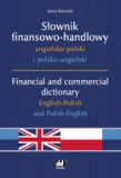 Książki do nauki języka angielskiego - Kienzler Anna Słownik finansowo-handlowy angielsko-polski i polsko-angielski. financial and commercial dictionary english-polish and polish-english. - mamy na... - miniaturka - grafika 1