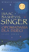 Audiobooki dla dzieci i młodzieży - Media Rodzina Opowiadania dla dzieci cz 2 4 CD czyta Jerzy Stuhr) Isaac Bashevis Singer - miniaturka - grafika 1